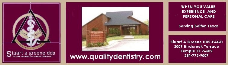 Belton  Texas Cosmetic Dentist Stuart A Greene 76502 76513 