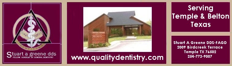 Temple  Texas Cosmetic Dentist Stuart A Greene 76502 76513 
